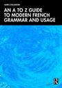 Text: "James Dolamore, An A to Z Guide to Modern French Grammar and Usage". Illustration: Blaue abstrakte Wirbel.