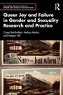 Casey Burkholder: Queer Joy and Failure in Gender and Sexuality Research and Practice, Buch