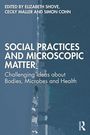 Social Practices and Microscopic Matter, Buch