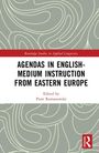 Agendas in English-Medium Instruction from Eastern Europe, Buch