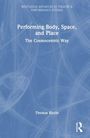 "Performing Body, Space, and Place: The Cosmocentric Way" von Thomas Riccio. Blaues Cover mit abstrakten Linien.
