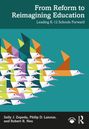 Philip D. Lanoue: From Reform to Reimagining Education, Buch