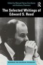 Buchtitel: "The Selected Writings of Edward S. Reed". Foto eines nachdenklichen Mannes mit Bart und gefalteten Händen.