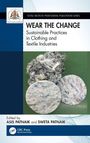 "WEAR THE CHANGE: Sustainable Practices in Clothing and Textile Industries" oben, Bild von Textilmaterial unten.