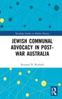 Suzanne D. Rutland: Jewish Communal Advocacy in Post-War Australia, Buch