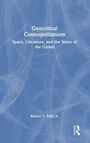Robert T. Tally Jr.: Geocritical Cosmopolitanism, Buch