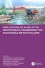 Applications of AI and IoT in Geotechnical Engineering for Sustainable Infrastructure, Buch