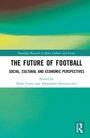 Text: "The Future of Football: Social, Cultural and Economic Perspectives." Herausgeber: Paolo Corvo, Alessandro Porrovecchio. Logo unten rechts. Hintergrund in Grün- und Gelbtönen.
