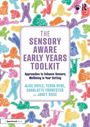 Text: "THE SENSORY AWARE EARLY YEARS TOOLKIT." Bunte Silhouetten von spielenden Kindern im Hintergrund.