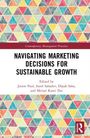 Navigating Marketing Decisions for Sustainable Growth, Buch