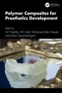 "Polymer Composites for Prosthetics Development," Autoren: AZ Najiha, AN Aufa, Mohamad Zaki Hassan, Indran Suyambulingam. Ein Zahnprothese-Modell liegt auf einem Spiegel.