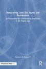 Text: "Integrating Lean Six Sigma and Automation", "A Framework for Transforming Processes in the Digital Age", Autor: Marciano B. Hermo IV. Hintergrund mit abstrakten Linien und blauem Farbton.