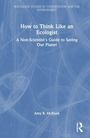 Amy B. McEuen: How to Think Like an Ecologist, Buch