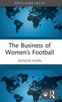 Oben: „ROUTLEDGE FOCUS“. Mitte: „The Business of Women’s Football“ von Spencer Fearn. Weltkarte im Hintergrund.