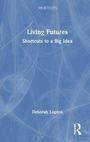 Deborah Lupton: Living Futures, Buch