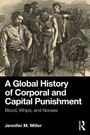 Jennifer M. Miller: A Global History of Corporal and Capital Punishment, Buch