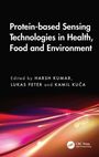 Protein-based Sensing Technologies in Health, Food and Environment, Buch