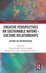 Creative Perspectives on Sustainable Nature-Culture Relationships, Buch
