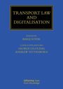 "TRANSPORT LAW AND DIGITALISATION" oben, Editor: Barış Soyer, Consulting Editors: George Leloudas, Andrew Tettenborn.