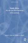 "South Africa: The Rise and Fall of Apartheid, FIFTH EDITION" von Nancy L. Clark und William H. Worger, blauer Hintergrund.