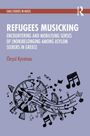 Chrysi Kyratsou: Encountering and Mobilising Senses of (Non)Belonging Among Asylum Seekers in Greece, Buch