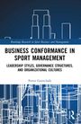 Text: "Business Conformance in Sport Management: Leadership Styles, Governance Structures, and Organizational Cultures." stille Buchcover mit blau-weißem Design und stilisierten Gebäuden im Hintergrund.