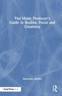 „The Music Producer’s Guide to Studios, Focus and Creativity“ von Alexandra Bartles. Blaues Cover mit abstraktem Muster.