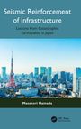Masanori Hamada: Seismic Reinforcement of Infrastructure, Buch