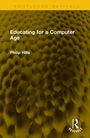 Text: "Educating for a Computer Age" Philip Hills. Hintergrund in Honigwabenstruktur, gelb und braun Töne.