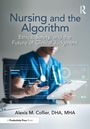 „Nursing and the Algorithm“ steht oben, darunter „Ethics, Safety, and the Future of Clinical Judgment“. Im Hintergrund ein Mensch am Tablet.
