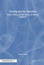 Buchtitel: "Nursing and the Algorithm". Untertitel: "Ethics, Safety, and the Future of Clinical Judgment". Autor: Alexis Collier. Hintergrund: Abstrakte blaue Muster.