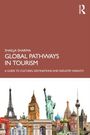 Buchtitel: "GLOBAL PATHWAYS IN TOURISM" von Shailja Sharma. Darunter berühmte Wahrzeichen weltweit.
