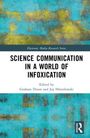 Science Communication in a World of Infoxication, Buch