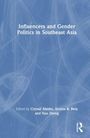 "Influencers and Gender Politics in Southeast Asia", bearbeitet von Crystal Abidin, Annisa R. Beta und Hao Zheng. Blau-weißer Hintergrund.