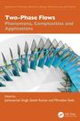 "Two-Phase Flows: Phenomena, Complexities and Applications." Herausgegeben von Singh, Kumar, Szala. Abstrakte, farbige Illustration.