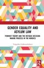 Valgerður Guðmundsdottir: Gender Equality and Asylum Law, Buch