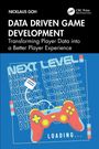 "DATA DRIVEN GAME DEVELOPMENT" von Nicklaus Goh. Illustration eines Controllers, Text "NEXT LEVEL", "LOADING...".