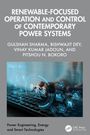 Bishwajit Dey: Renewable-Focused Operation and Control of Contemporary Power Systems, Buch