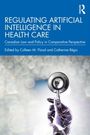Regulating Artificial Intelligence in Health Care, Buch