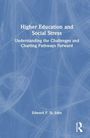 Buchtitel: "Higher Education and Social Stress". Autor: Edward P. St. John. Blaues Cover mit abstraktem Muster.