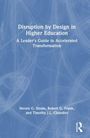 Robert G. Frank: Disruption by Design in Higher Education, Buch
