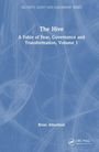 SECURITY, AUDIT AND LEADERSHIP SERIES. The Hive: A Fable of Fear, Governance and Transformation, Volume 1. Brian Albertson.