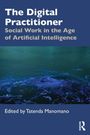 "The Digital Practitioner: Social Work in the Age of Artificial Intelligence. Edited by Tatenda Manomano." Unterer Bereich: blau-grünes abstraktes Design.