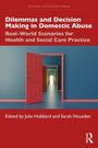 Buchtitel: "Dilemmas and Decision Making in Domestic Abuse". Illustration: Eine Reihe geöffneter, ineinander führender Türen.