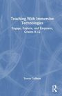 "Teaching With Immersive Technologies: Engage, Explore, and Empower, Grades K-12. Teresa Coffman. Blaues Hintergrundmuster."