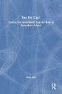 Mike Bell: Yes He Can! Closing the Attainment Gap for Boys at Secondary School, Buch