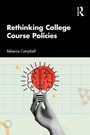 Rebecca Campbell: Rethinking College Course Policies, Buch