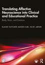 Elaine Fletcher-Janzen: Translating Affective Neuroscience into Clinical and Educational Practice, Buch