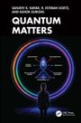 "QUANTUM MATTERS" von Sanjeev K. Nayak, R. Esteban Goetz, Ashok Gurung. Eine Person vor bunten Kreisen und Diagrammen.