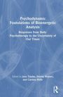 Psychodynamic Foundations of Bioenergetic Analysis, Buch